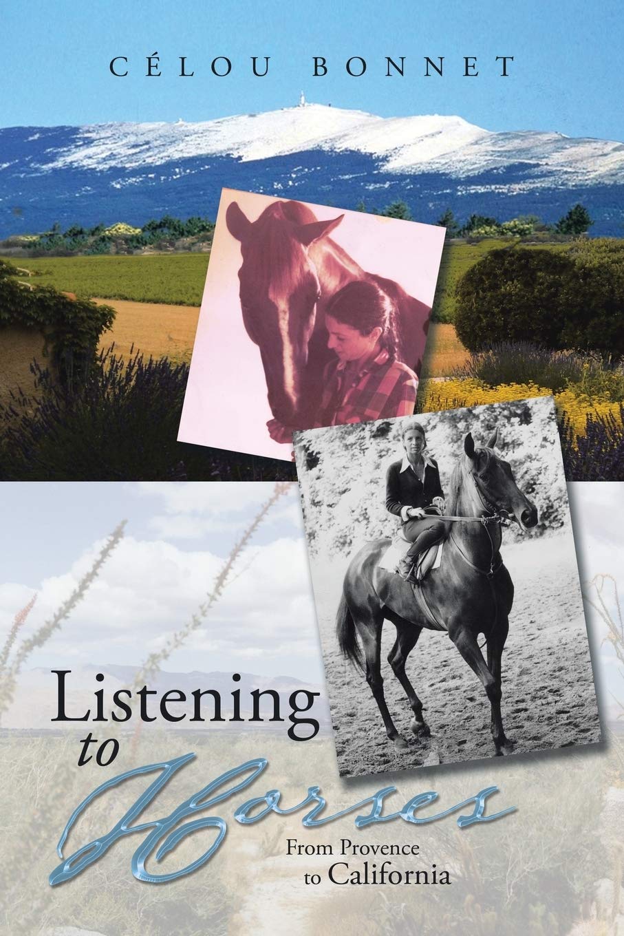Listening to Horses: From Provence to California,Used