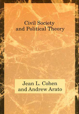 Civil Society And Political Theory (Studies In Contemporary German Social Thought),New