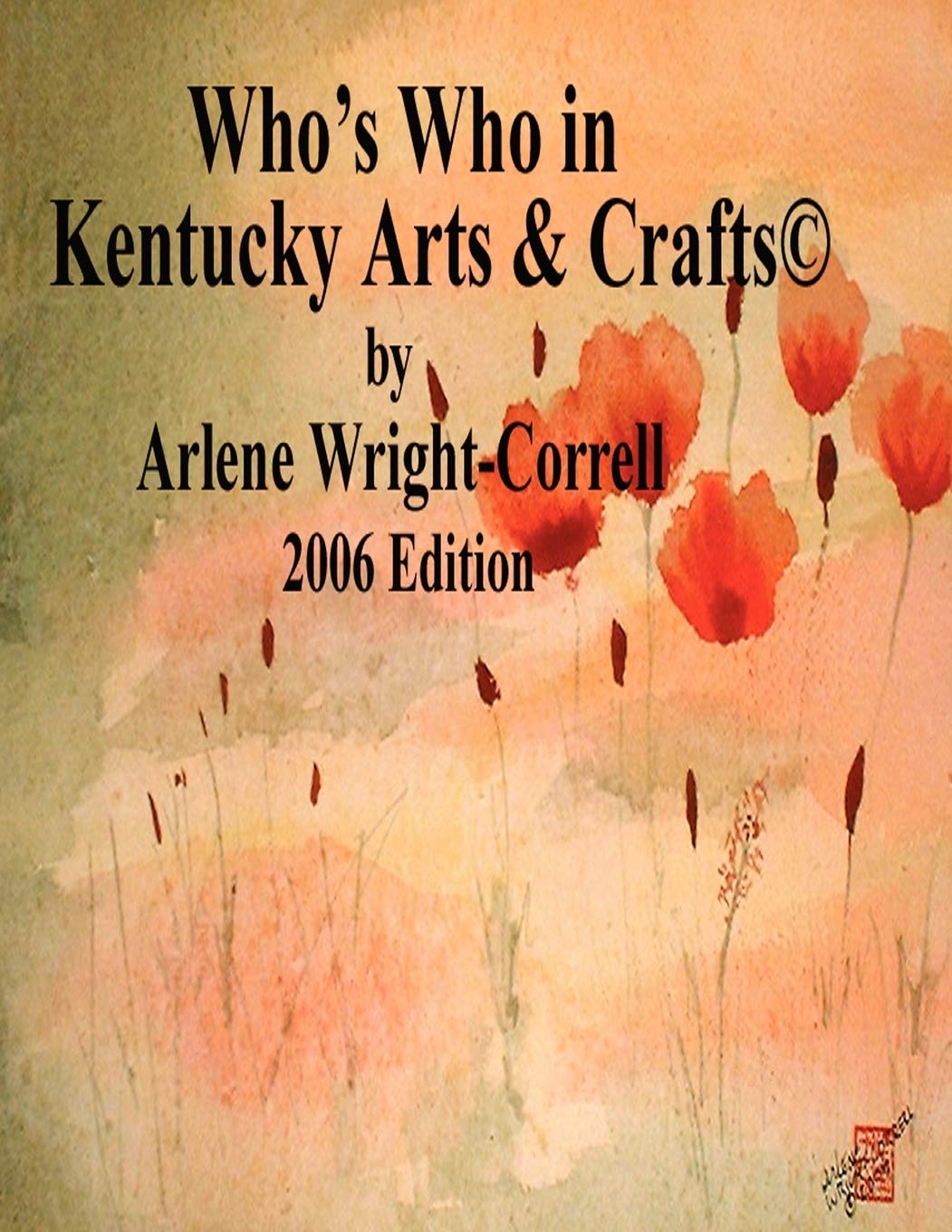Who's Who in Kentucky Arts & Crafts(c) 2006 Edition,Used