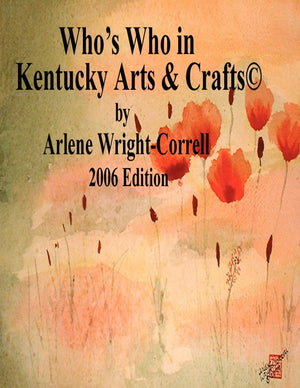 Who's Who in Kentucky Arts & Crafts(c) 2006 Edition,Used