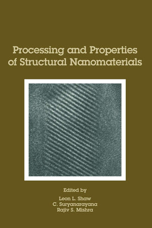 Processing And Properties Of Structural Nanomaterials,Used