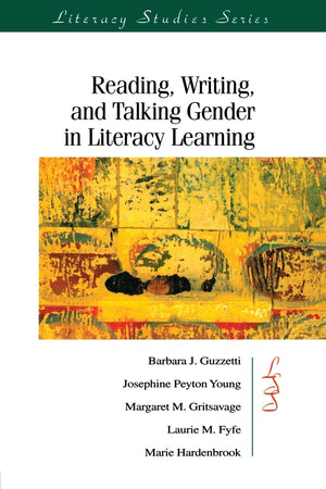 Reading, Writing, and Talking Gender in Literacy Learning (IRA's Literacy Studies Series),Used