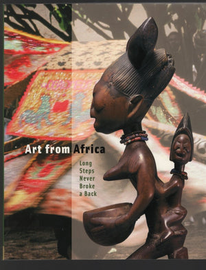 Art From Africa: Long Steps Never Broke A Back,Used