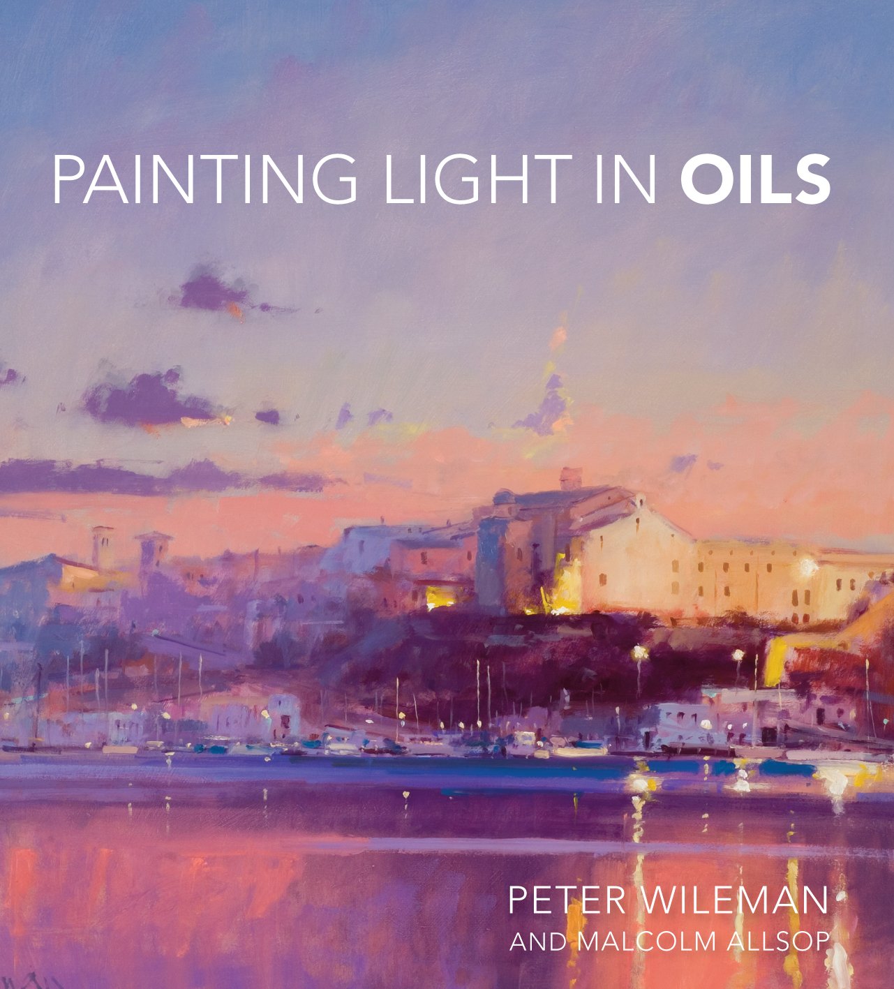 Painting Light In Oils