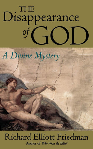 The Disappearance Of God: A Divine Mystery,New