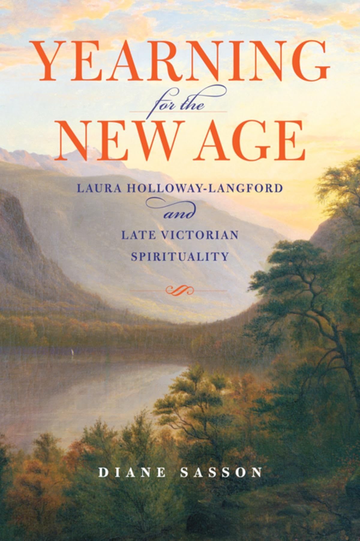 Yearning for the New Age: Laura HollowayLangford and Late Victorian Spirituality (Religion in North America),Used
