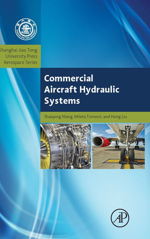Commercial Aircraft Hydraulic Systems: Shanghai Jiao Tong University Press Aerospace Series (Aerospace Engineering),Used