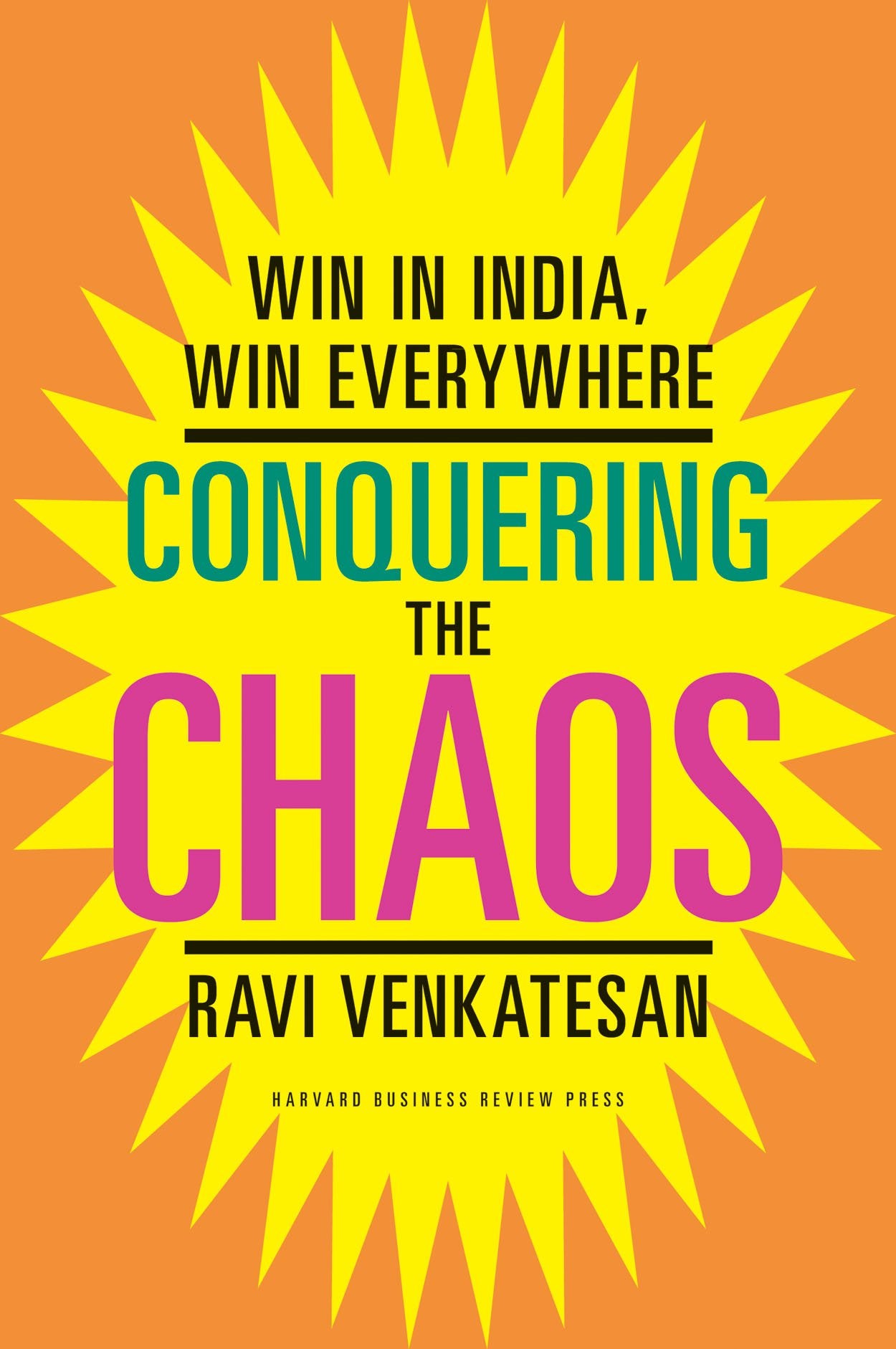 Conquering The Chaos: Win In India, Win Everywhere,Used