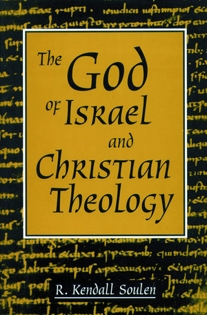 The God of Israel and Christian Theology,Used