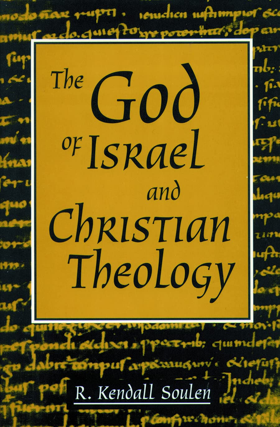 The God of Israel and Christian Theology,Used