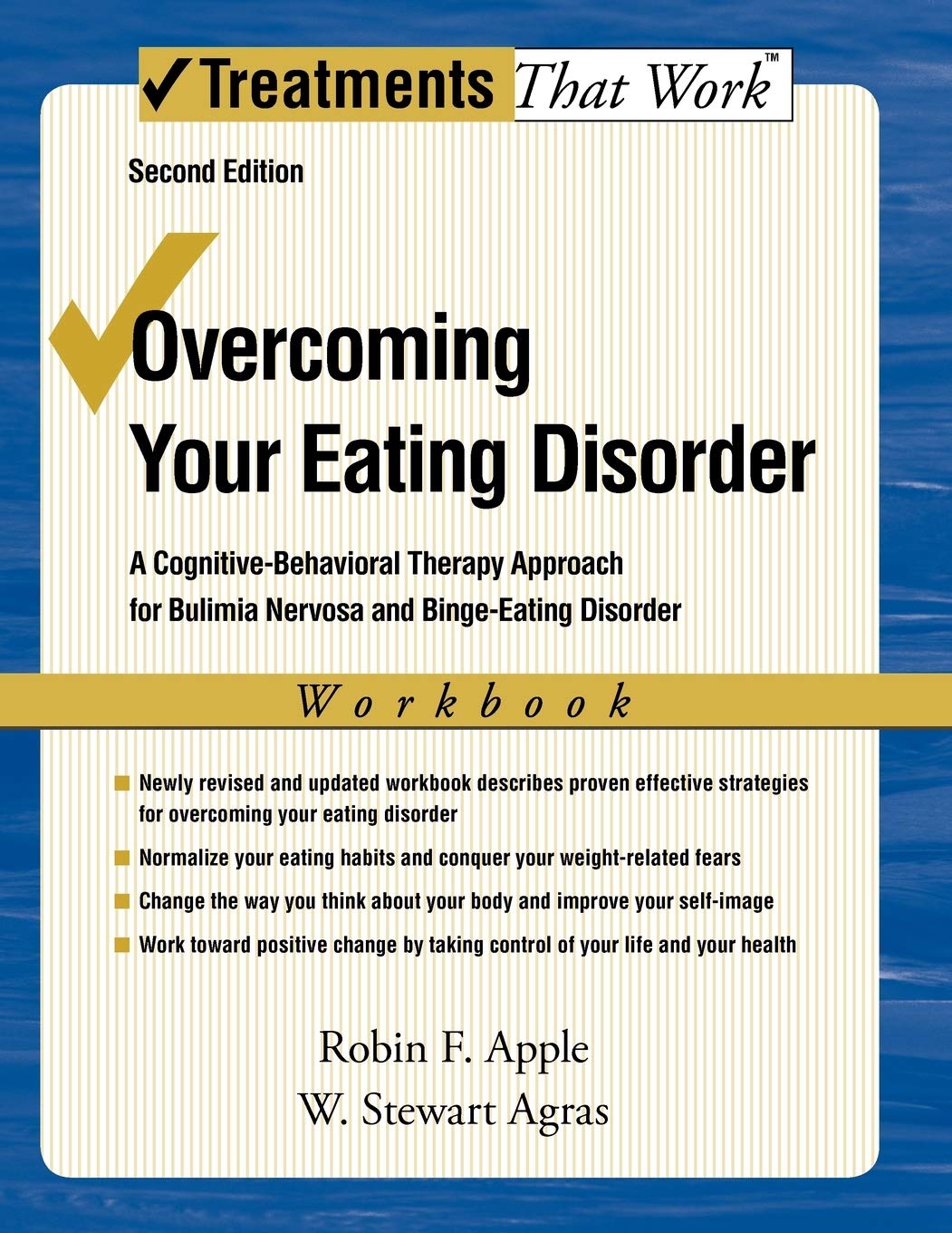 Overcoming Your Eating Disorder, Workbook: A CognitiveBehavioral Therapy Approach for Bulimia Nervosa and BingeEating Disorder