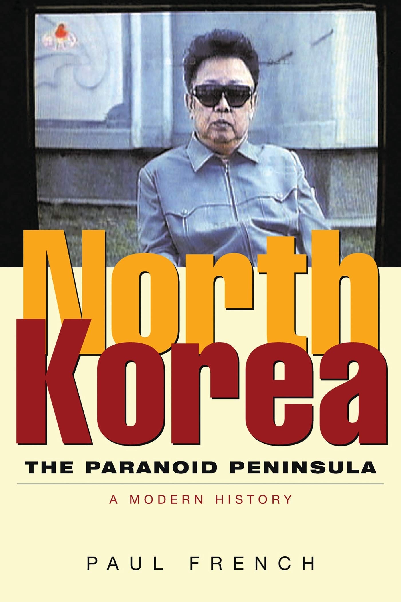 North Korea: The Paranoid Peninsula: A Modern History,Used