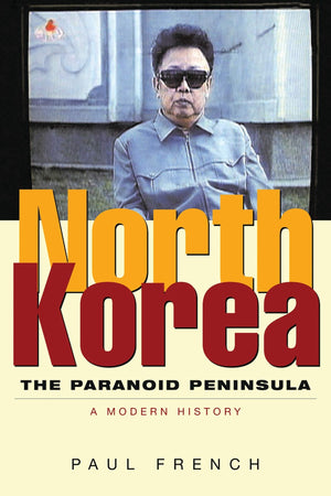 North Korea: The Paranoid Peninsula: A Modern History,Used
