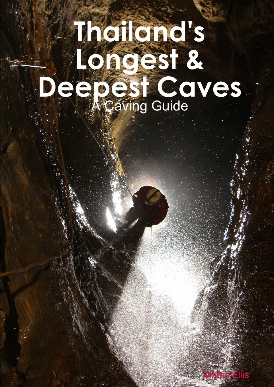 Thailand's Longest & Deepest Caves,Used