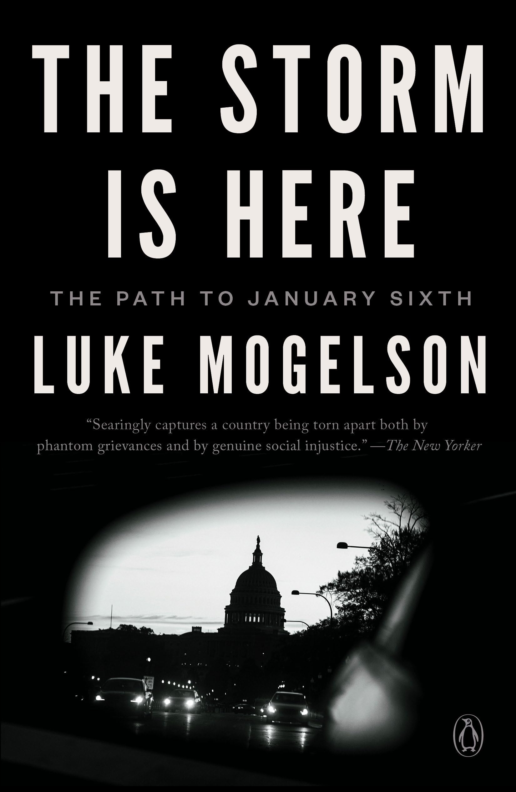 The Storm Is Here: The Path To January Sixth
