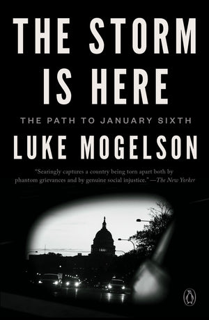 The Storm Is Here: The Path To January Sixth
