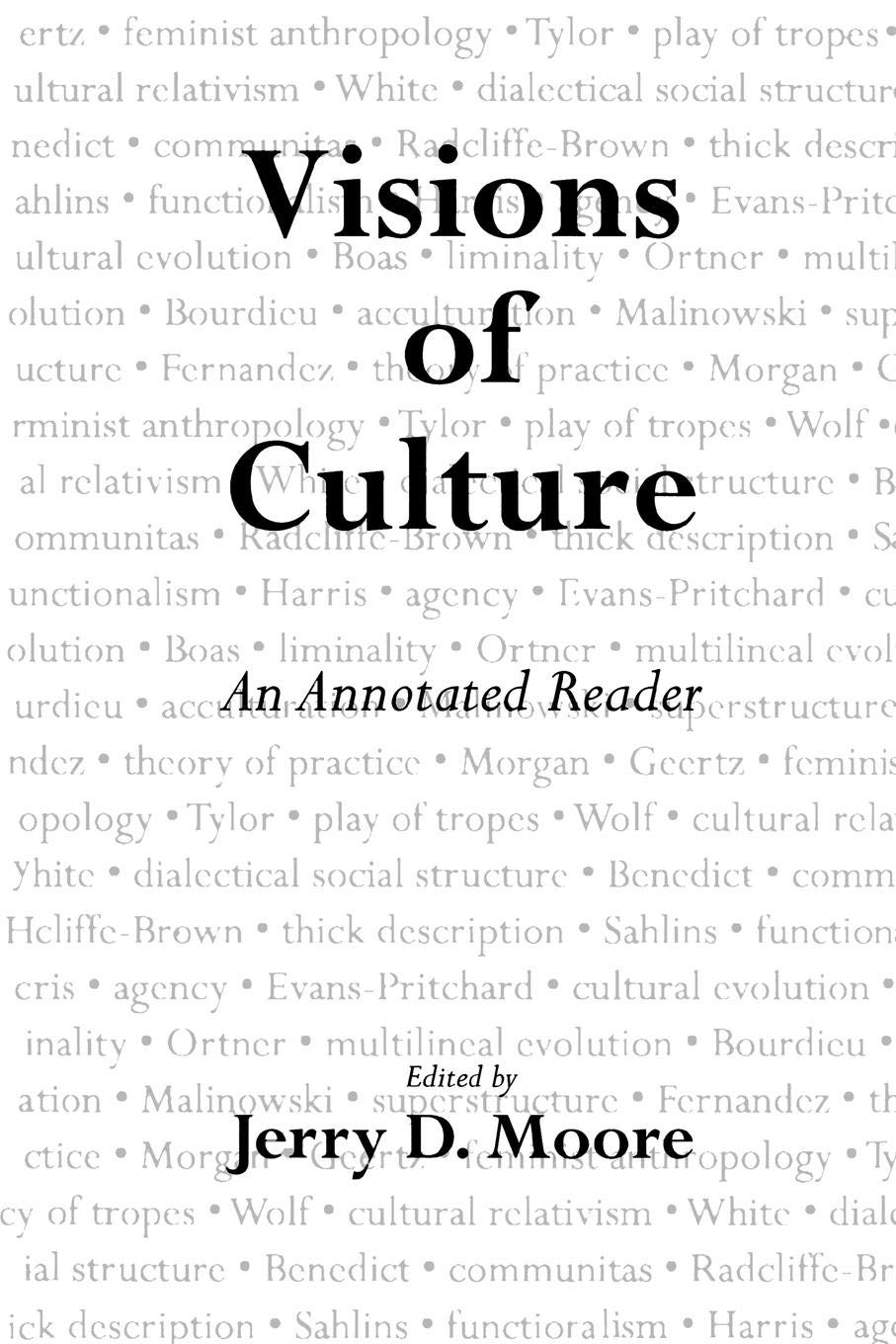 Visions of Culture: An Annotated Reader,Used