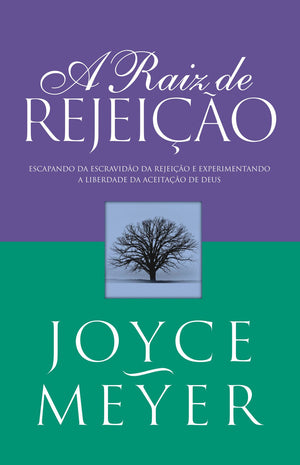 A Raiz da Rejeio.