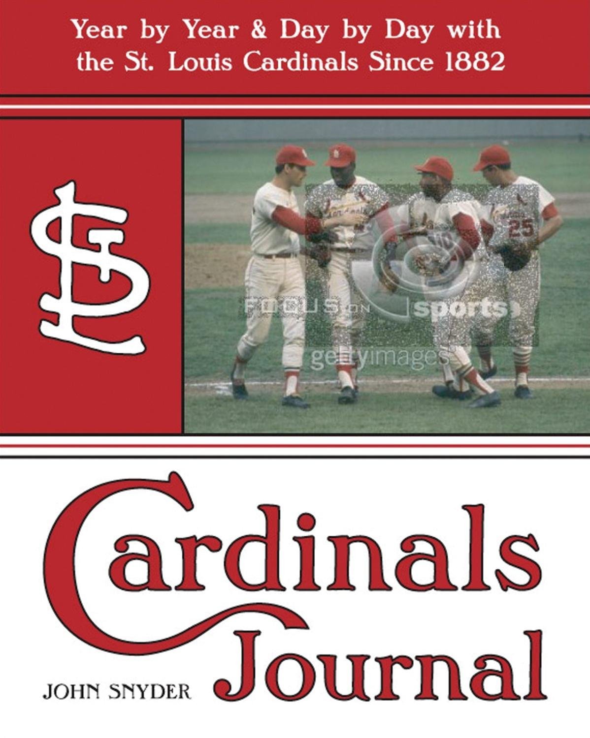 Cardinals Journal: Year by Year and Day by Day with the St. Louis Cardinals Since 1882,Used