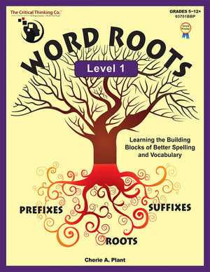 Word Roots Level 1 Workbook  Learning The Building Blocks of Better Spelling and Vocabulary (Grades 512),New