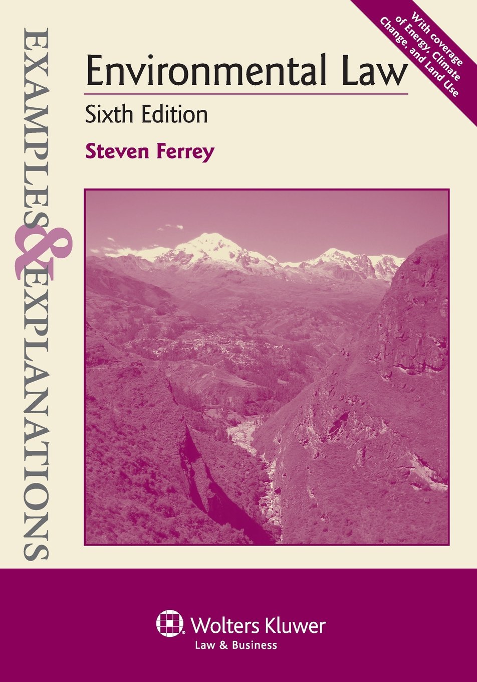 Examples & Explanations: Environmental Law, Sixth Edition,Used