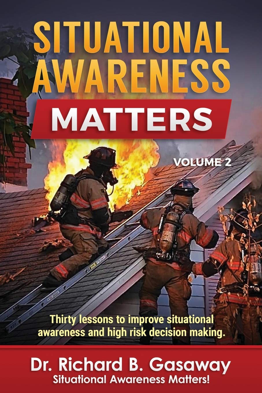 Situational Awareness Matters: Volume 2,Used