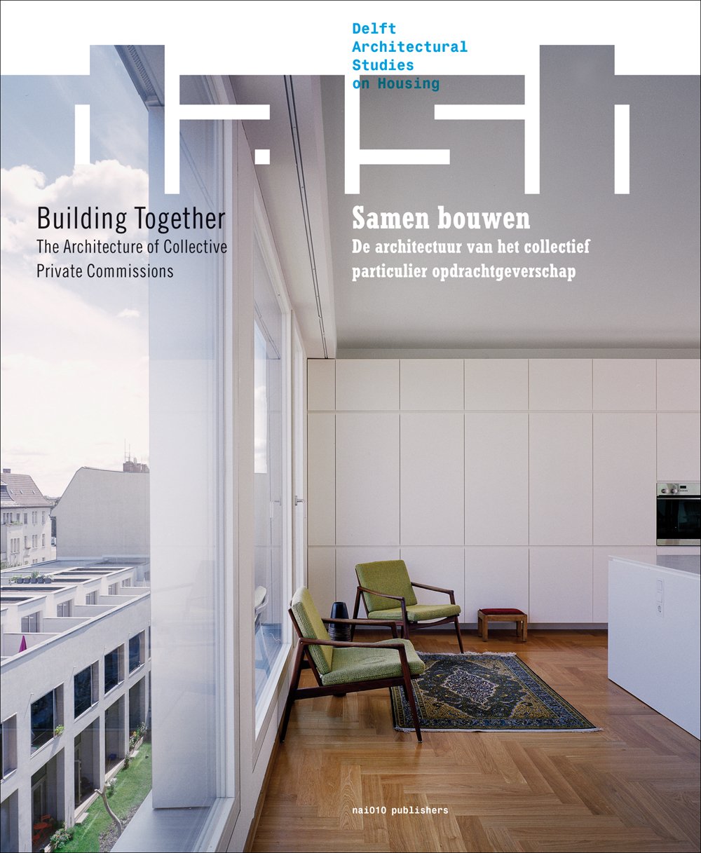 DASH 08: Building Together: The Architecture of Collective Private Commissions,Used