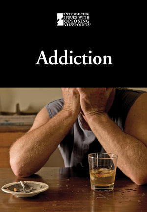 Addiction (Introducing Issues With Opposing Viewpoints),Used