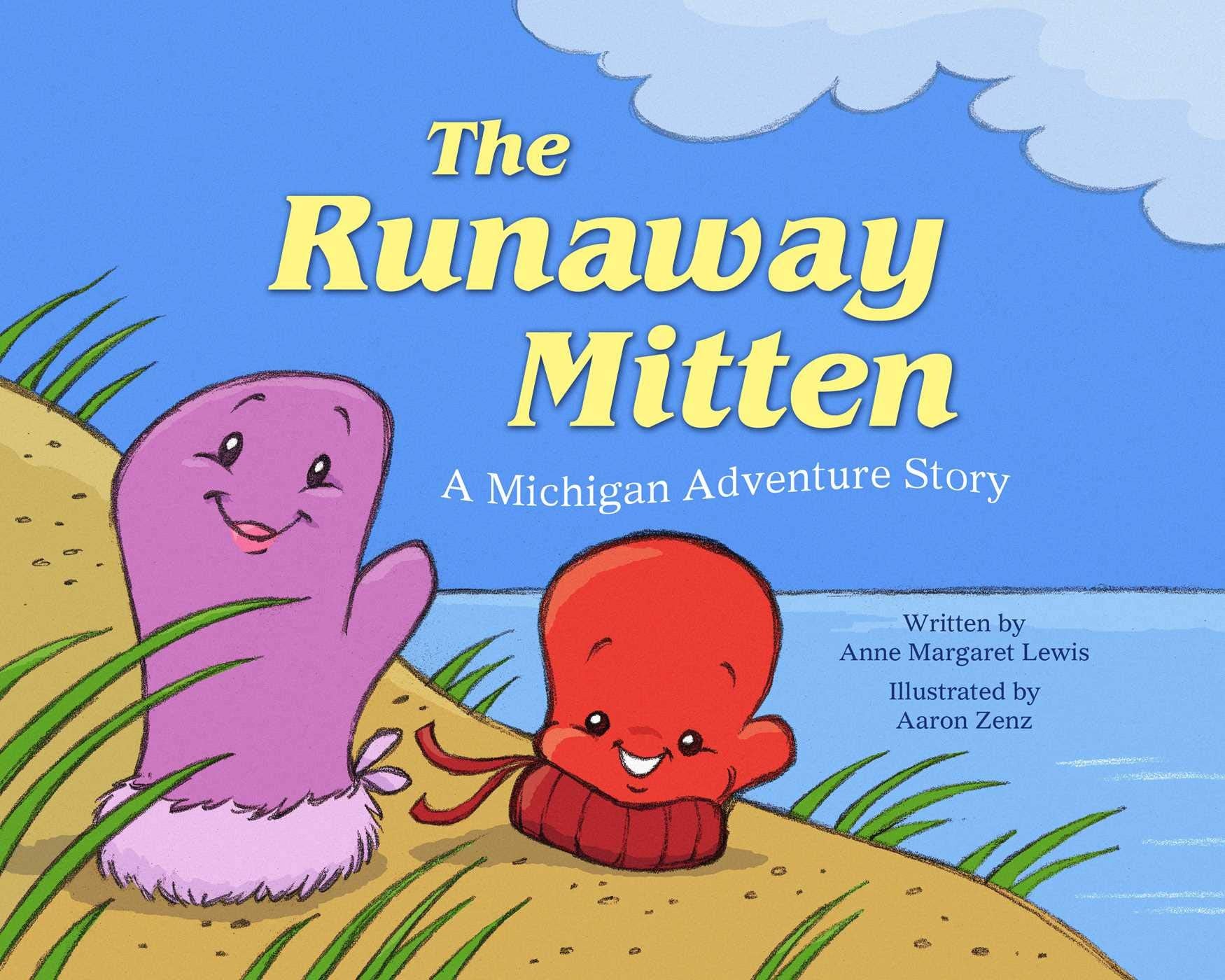 The Runaway Mitten: A Michigan Adventure Story,Used