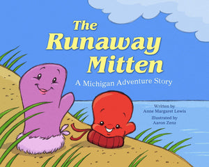 The Runaway Mitten: A Michigan Adventure Story,Used