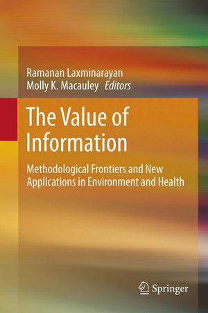 The Value Of Information: Methodological Frontiers And New Applications In Environment And Health,Used
