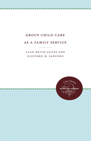 Group Child Care As A Family Service,Used