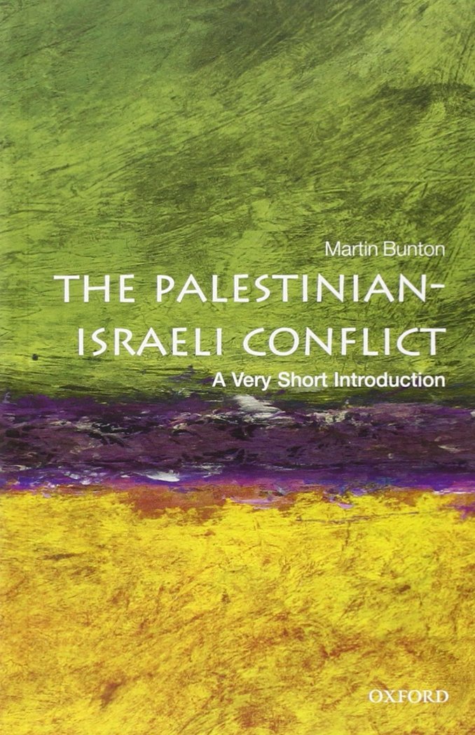 The PalestinianIsraeli Conflict: A Very Short Introduction (Very Short Introductions),New