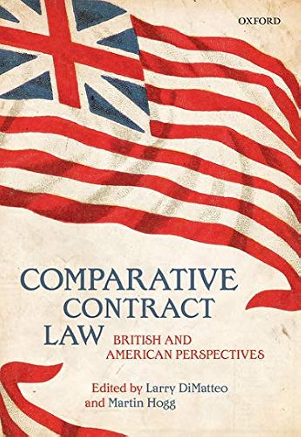 Comparative Contract Law: British and American Perspectives,Used