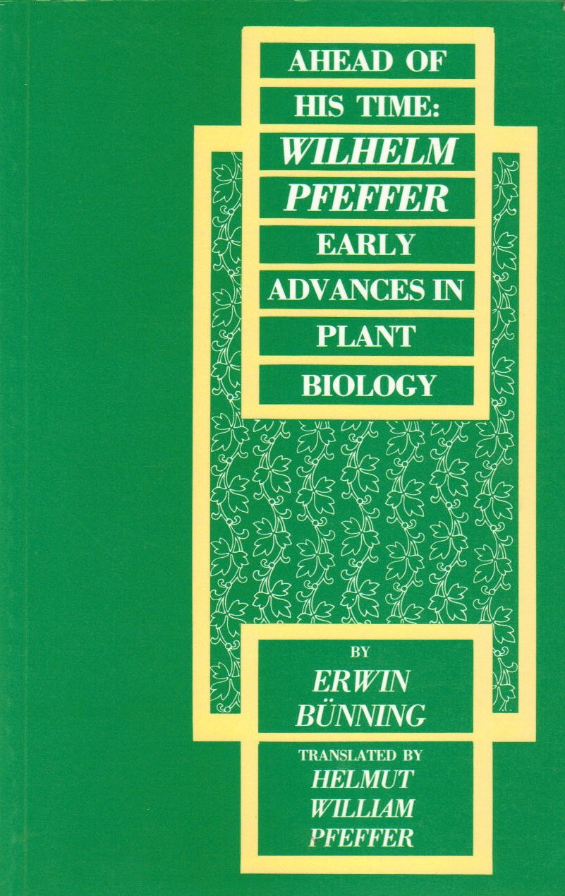 Ahead of His Time: Wilhelm Pfeffer, Early Advances in Plant Biology (Volume 2) (Carleton Contemporary Series),Used
