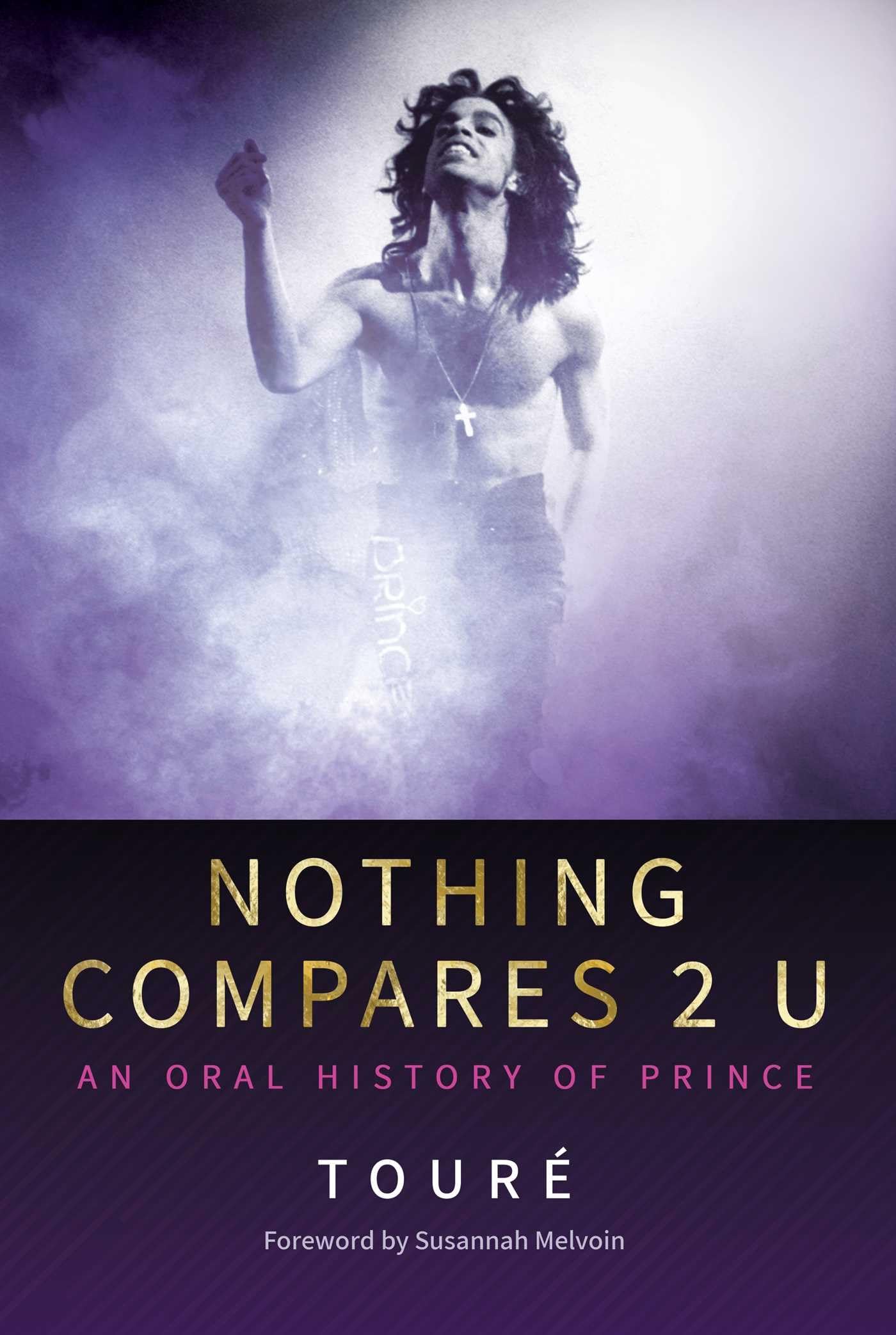 Nothing Compares 2 U: An Oral History of Prince,Used