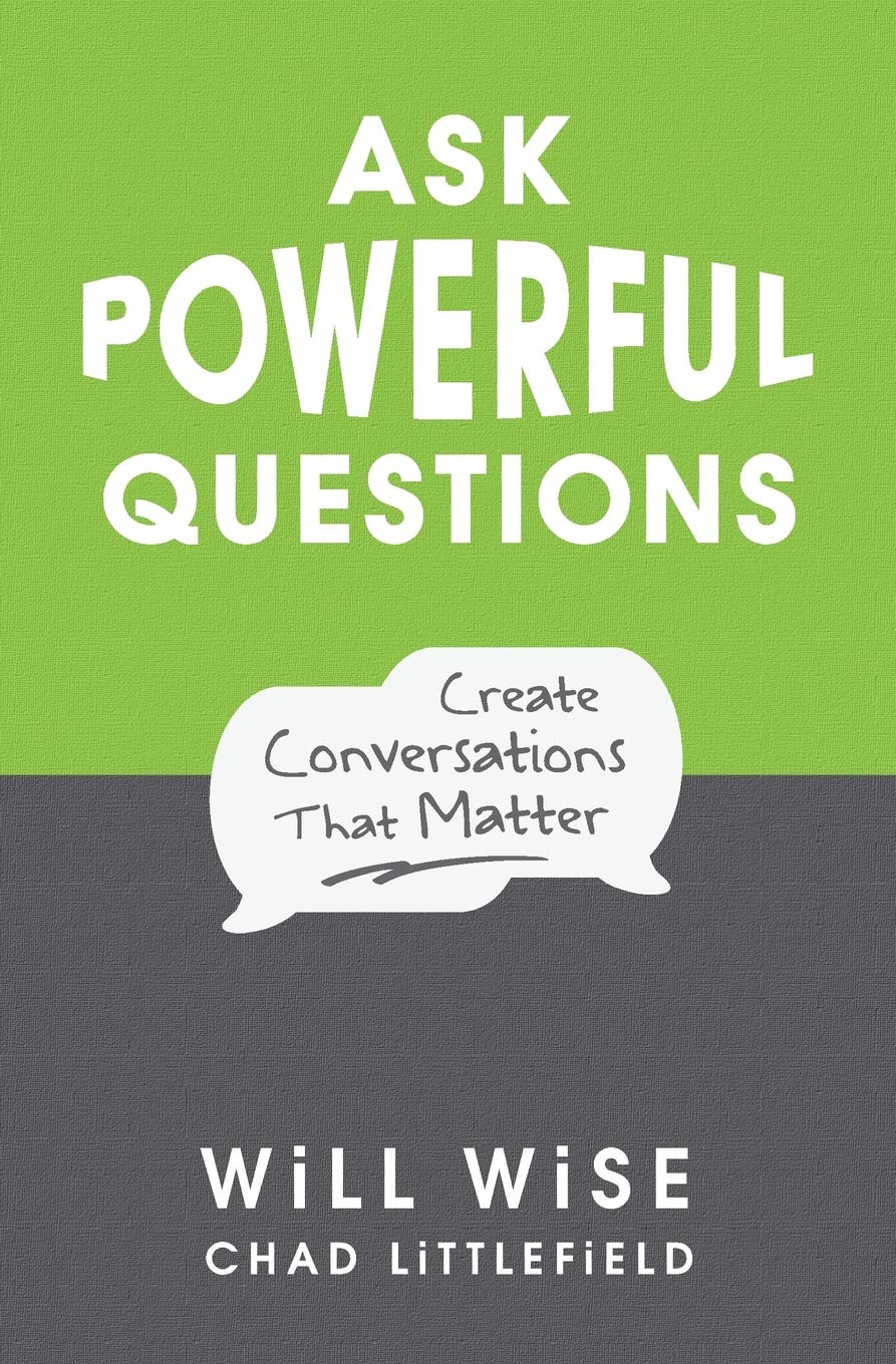 Ask Powerful Questions: Create Conversations That Matter,Used