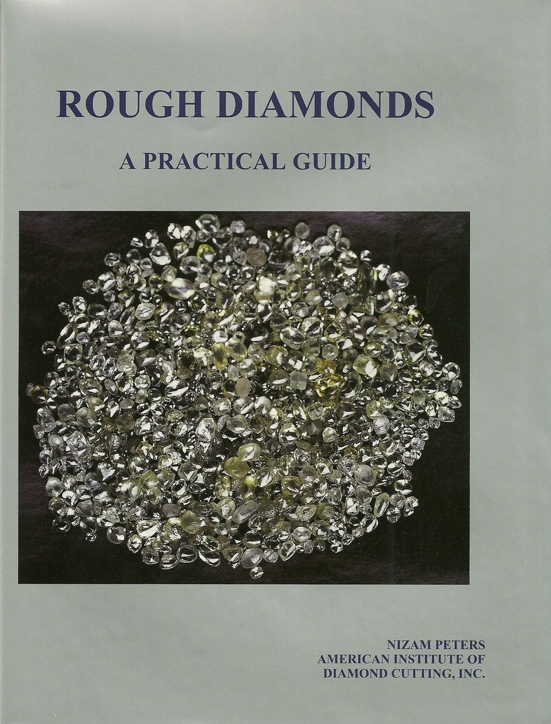 Rough Diamonds, A Practical Guide,New