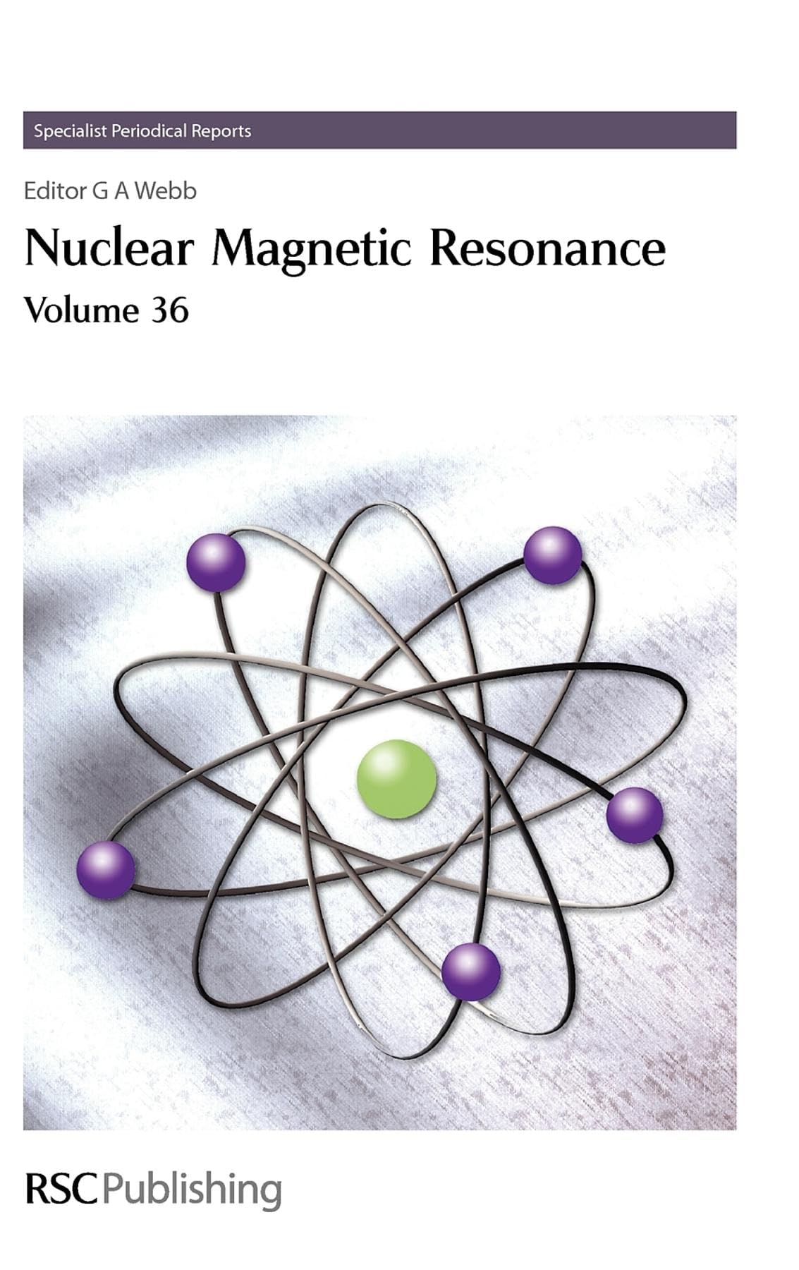 Nuclear Magnetic Resonance: Volume 36 (Specialist Periodical Reports, Volume 36),Used