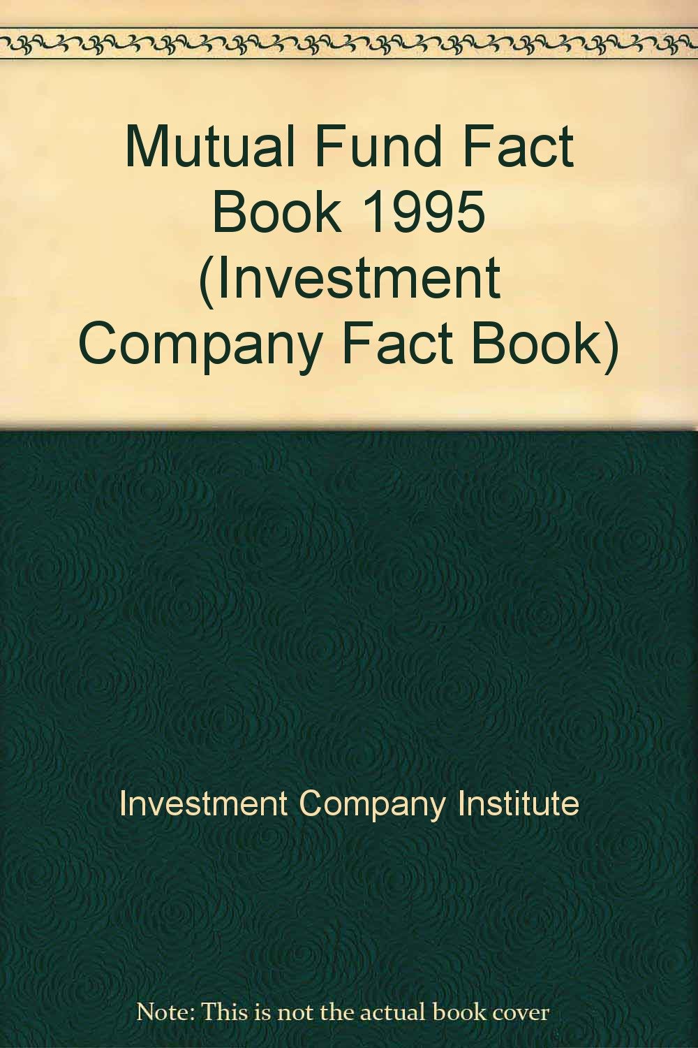 Mutual Fund Fact Book 1995,Used
