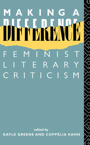 Making a Difference: Feminist Literary Criticism (New Accents),Used