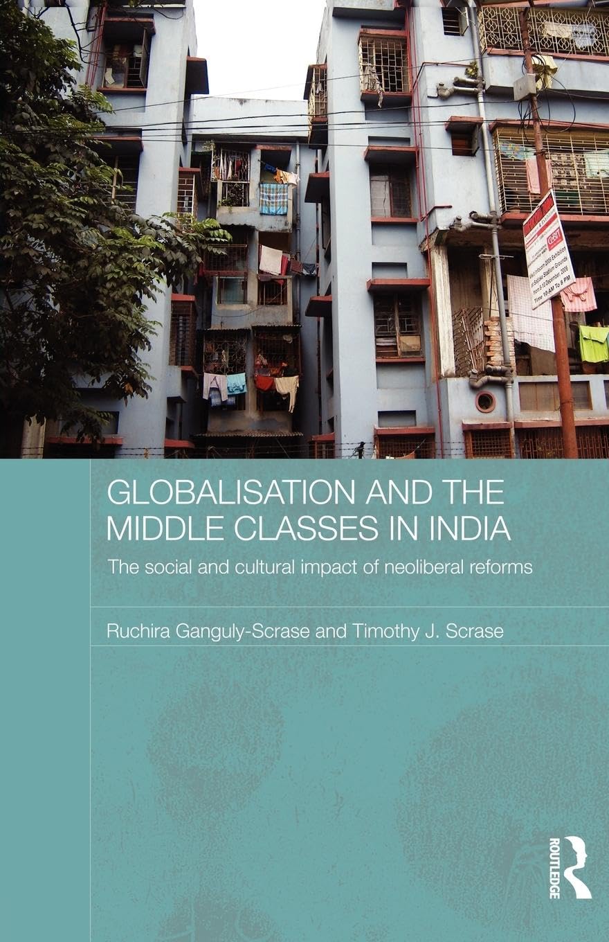 Globalisation And The Middle Classes In India (Routledge Contemporary South Asia Series)