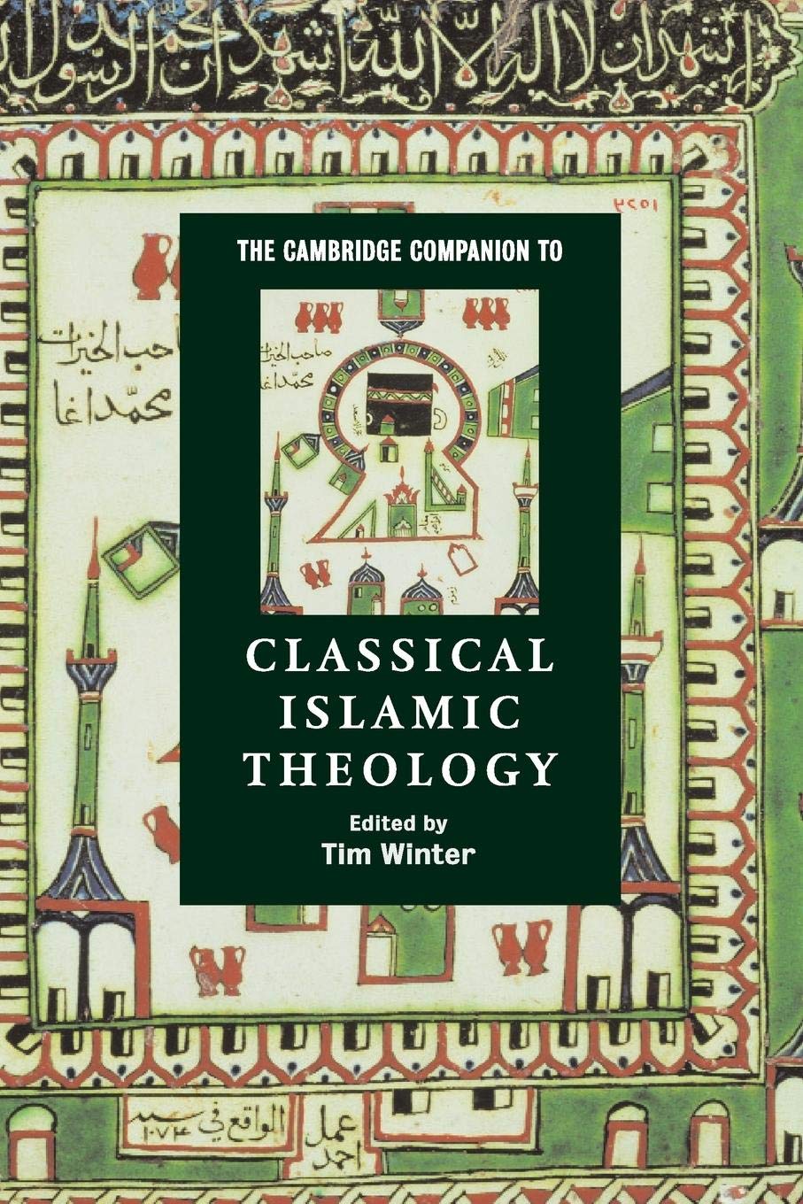 The Cambridge Companion to Classical Islamic Theology (Cambridge Companions to Religion),Used