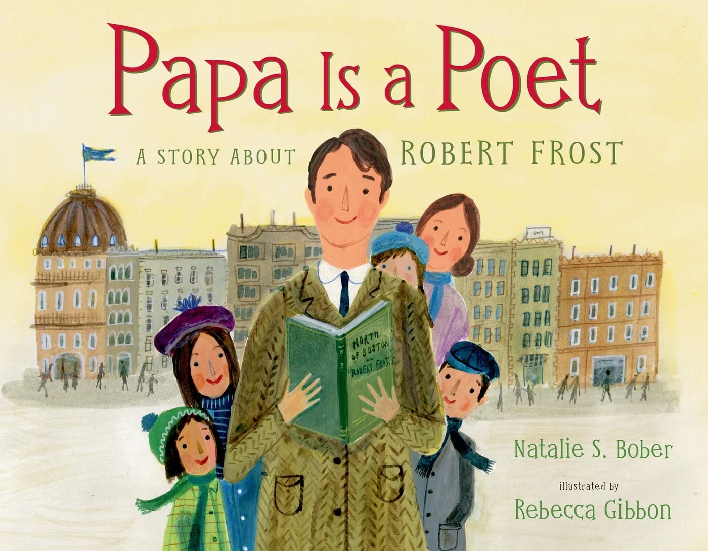 Papa Is A Poet: A Story About Robert Frost,Used