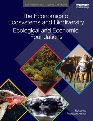 The Economics of Ecosystems and Biodiversity: Ecological and Economic Foundations (TEEB  The Economics of Ecosystems and Biodiv,Used