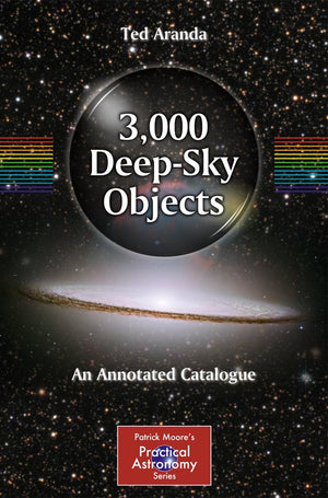 3,000 DeepSky Objects: An Annotated Catalogue (The Patrick Moore Practical Astronomy Series),Used