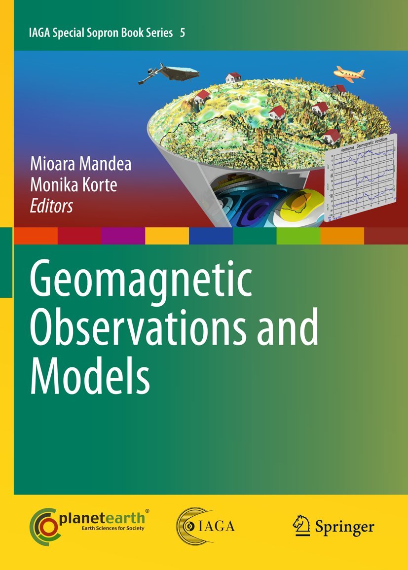 Geomagnetic Observations And Models (Iaga Special Sopron Book Series, 5),Used