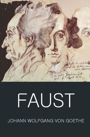 Faust  A Tragedy In Two Parts And The Urfaust (Wordsworth Classics Of World Literature)