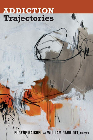 Addiction Trajectories (Experimental Futures),Used