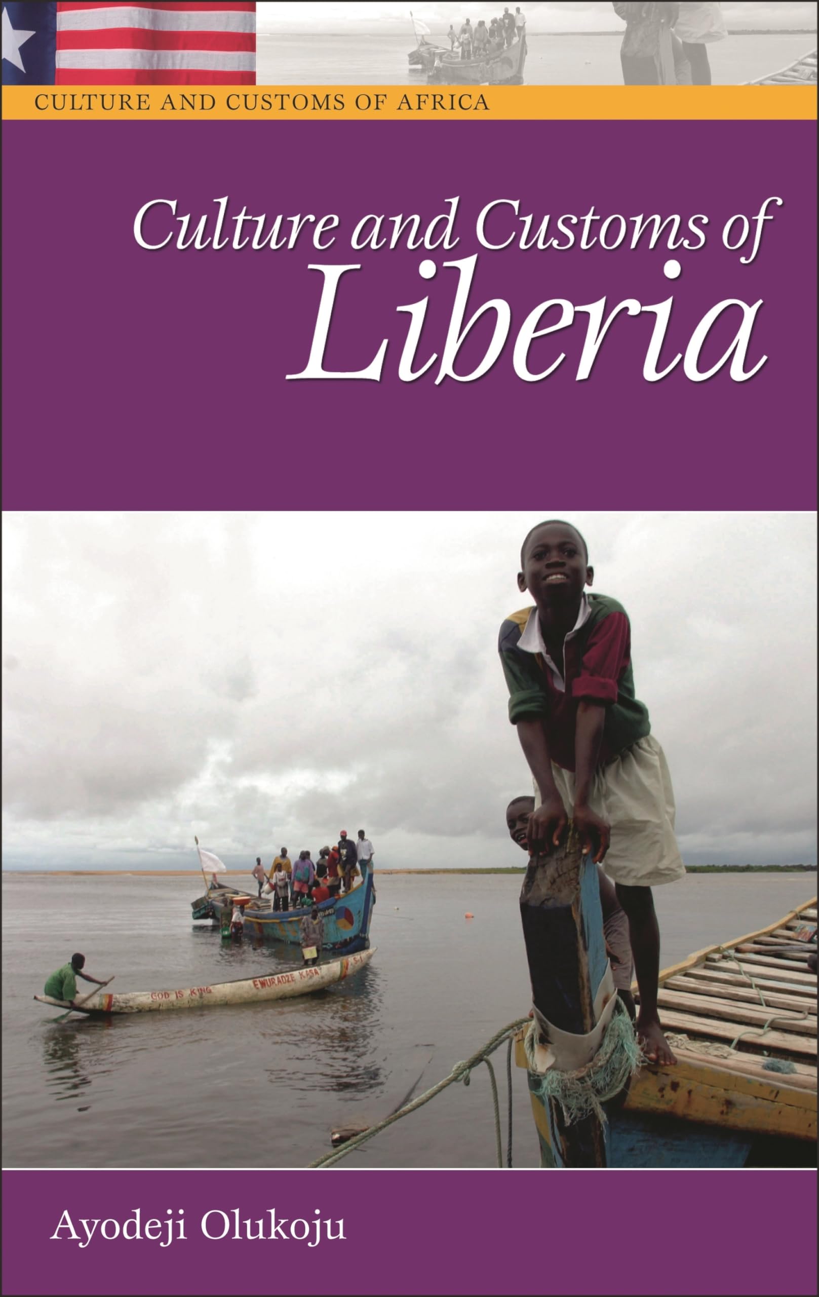 Culture and Customs of Liberia (Culture and Customs of Africa),Used